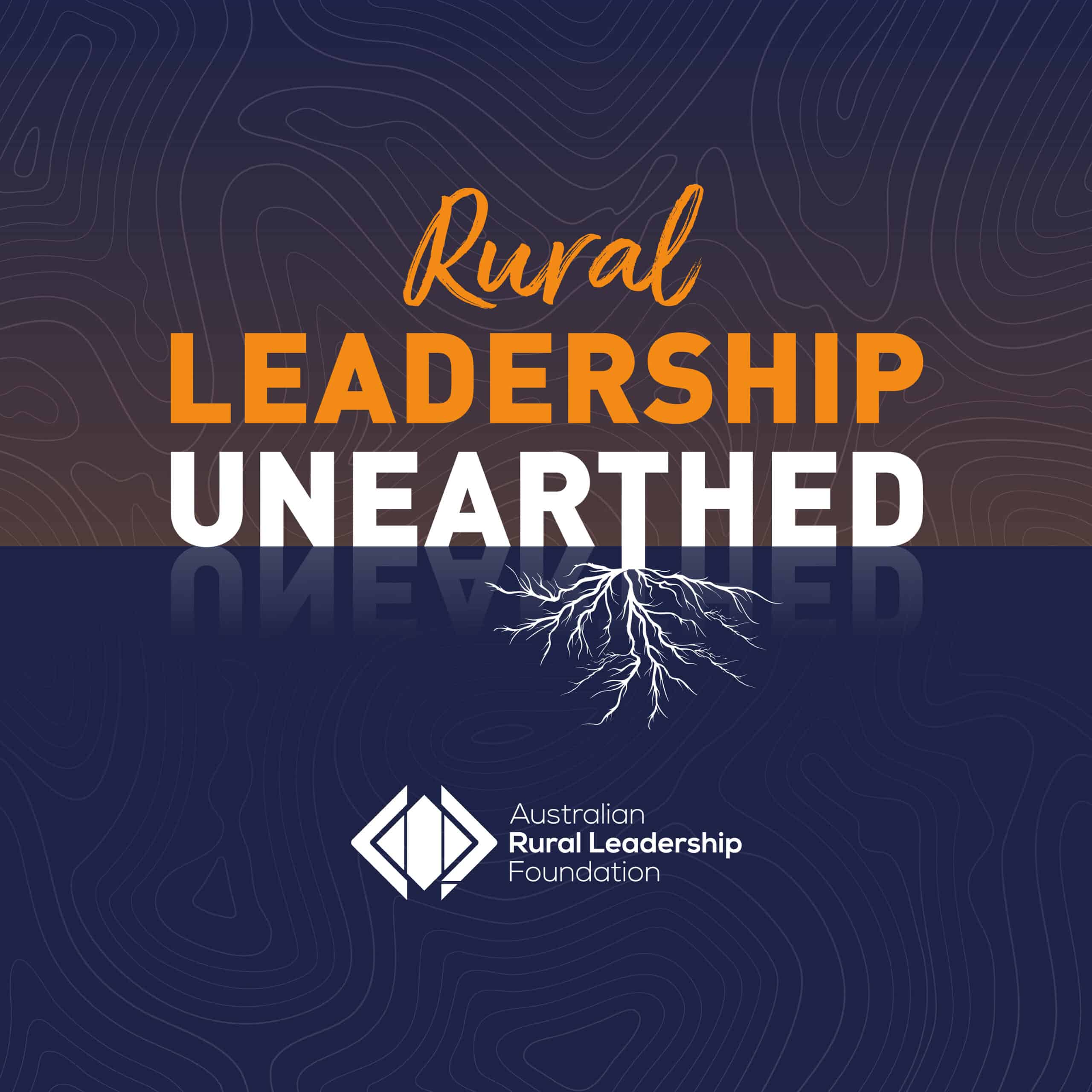 Rural Leadership Unearthed Podcast cover artwork