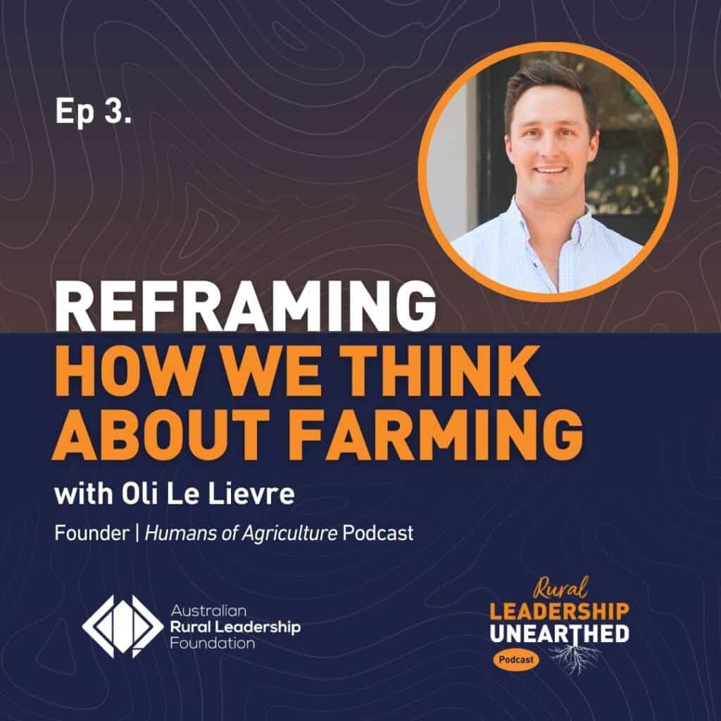 Podcast episode cover for Rural Leadership Unearthed episode 3