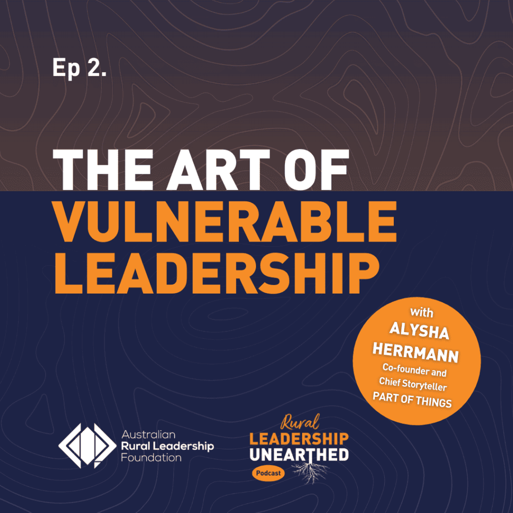 Episode 2 - The Art of Vulnerable Leadership